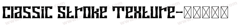 Classic Stroke Texture字体转换